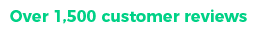 Over 1,5000 customer reviews